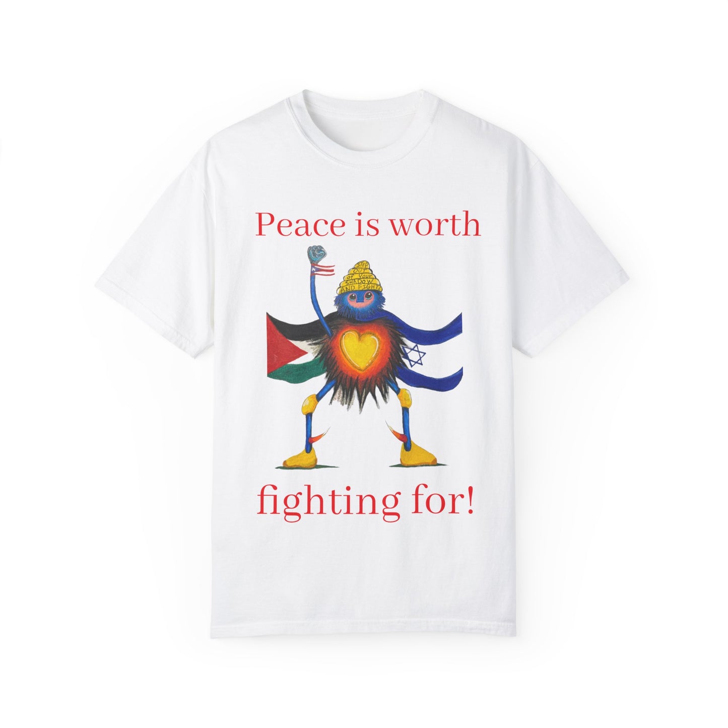 "Scruffy the Abolisher" Fight for Peace Unisex Garment-Dyed T-shirt