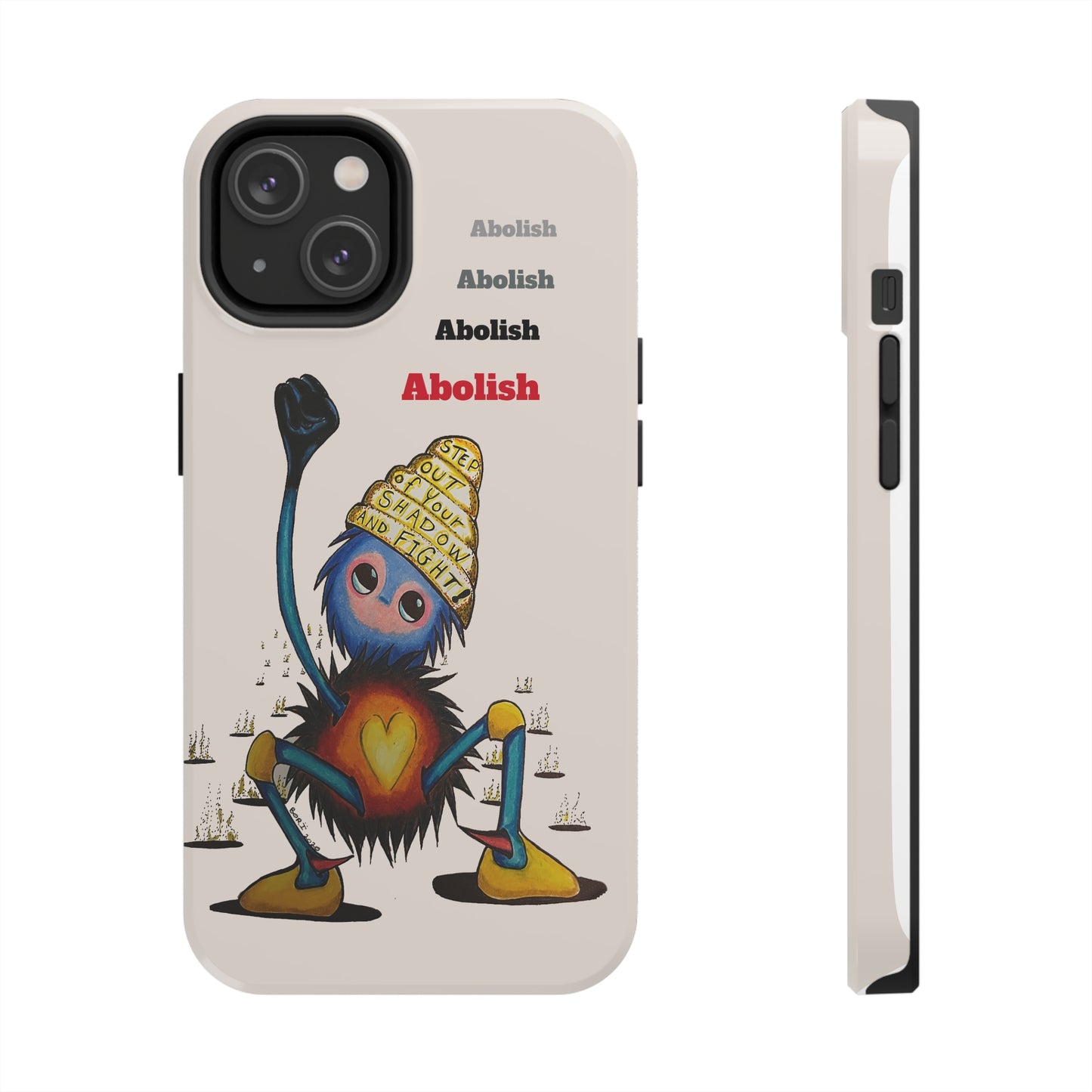 "Scruffy the Abolisher" Tough Phone Cases